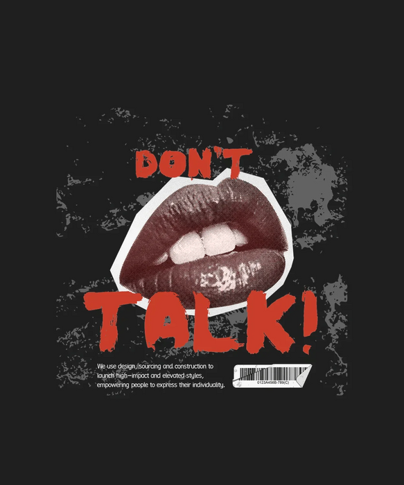 Don't Talk - DTF Ready to Press (black_bg)