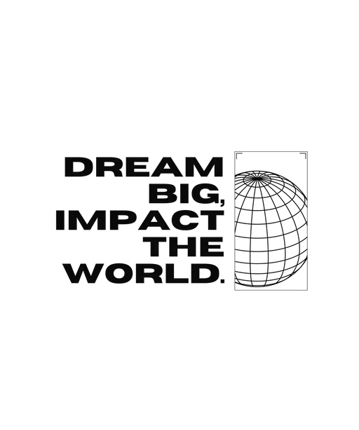 Dream Big Impact - DTF Ready to Press (original)