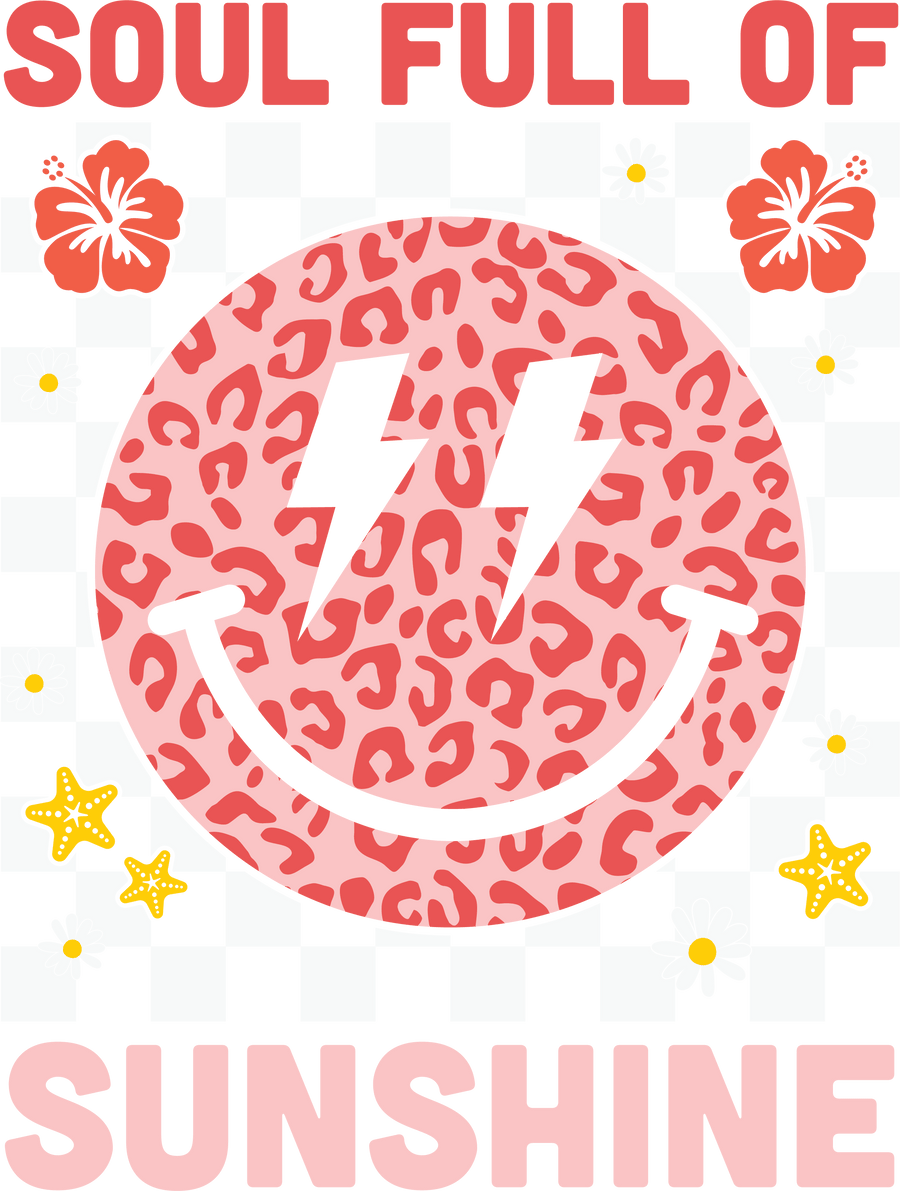 Soul Full Of Sunshine Design - DTF Ready To Press