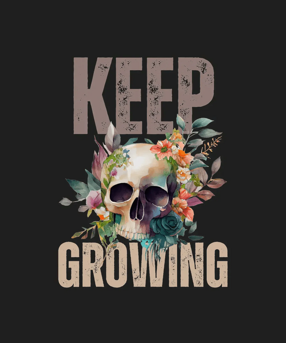 Floral Skull Keep Growing - DTF Ready to Press (black_bg)