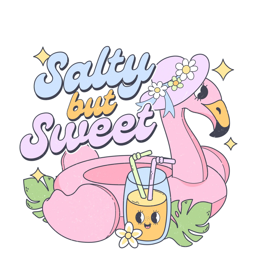 Salty But Sweet Design - DTF Ready To Press
