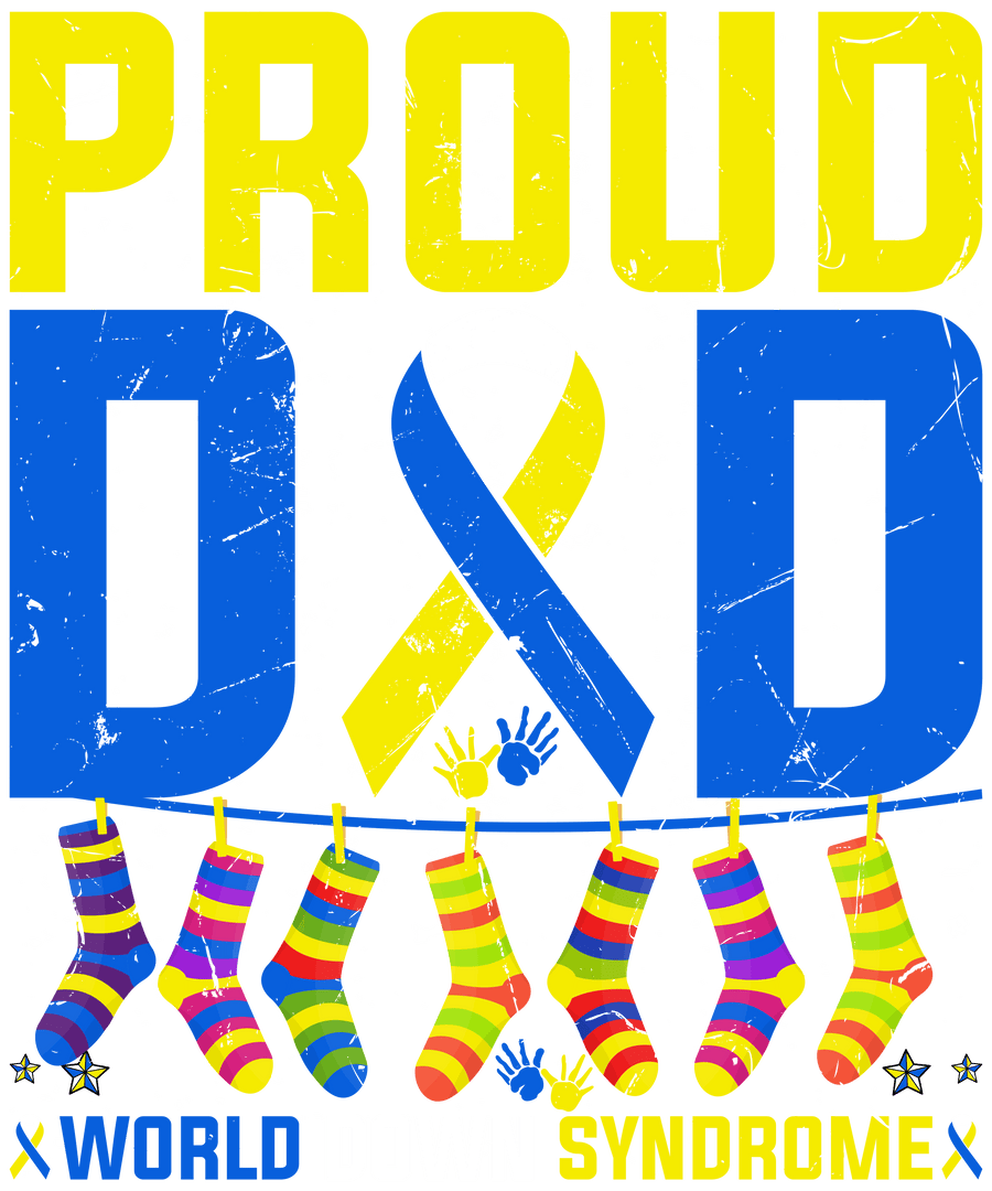 Proud Dad World Down Syndrome Design - DTF Ready To Press
