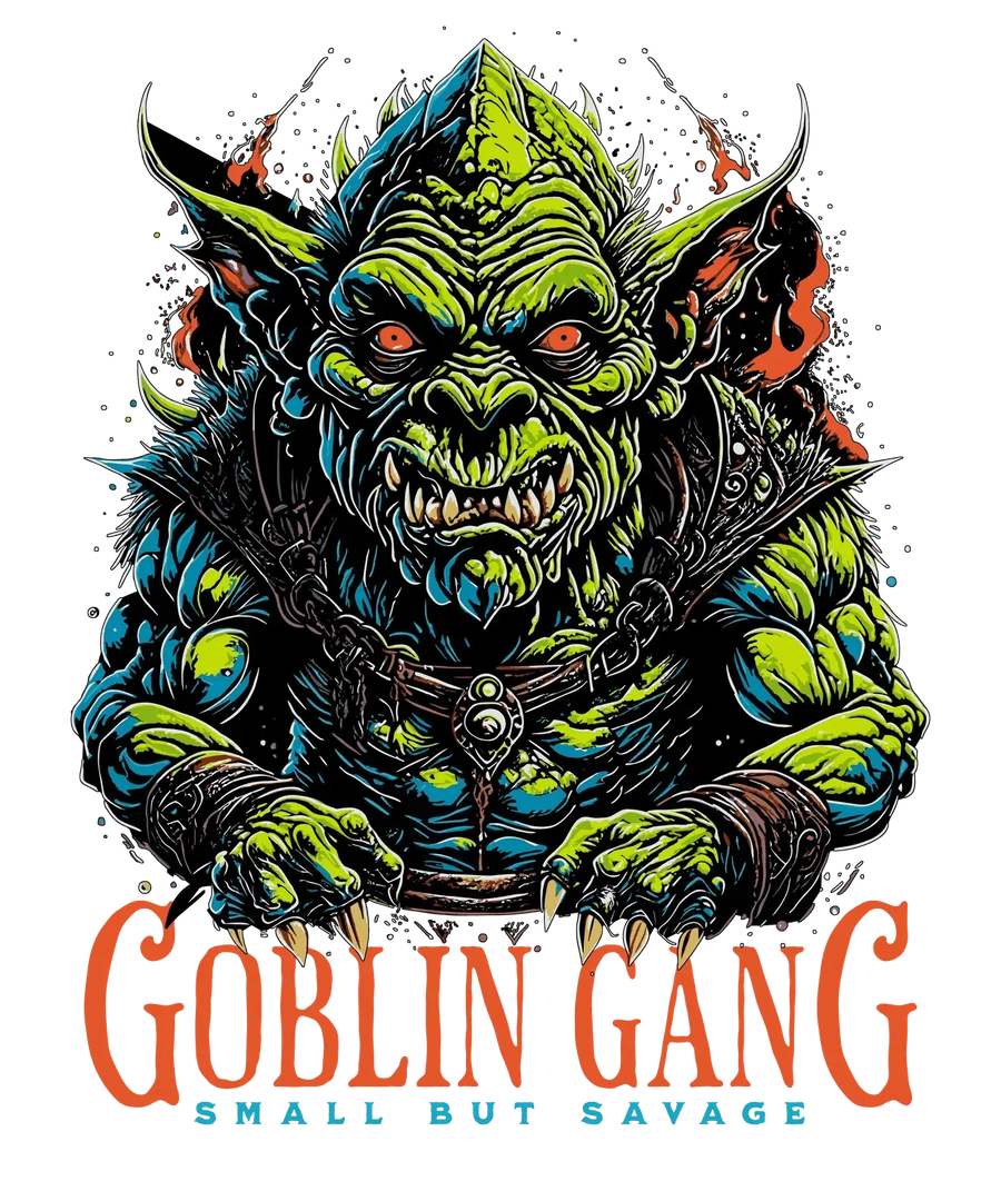 Goblin Gang Small but Savage - DTF Ready to Press