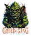Goblin Gang Small but Savage - DTF Ready to Press (original)