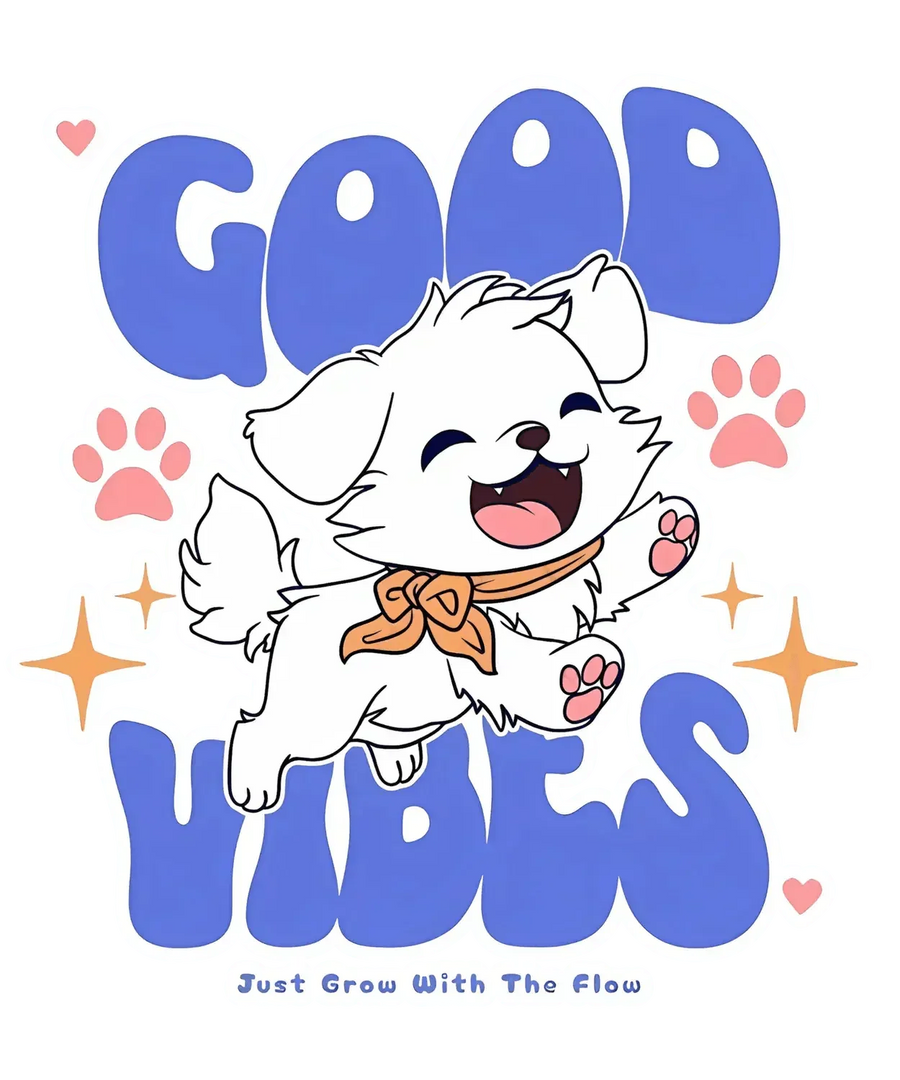 Good Vibes Puppy - DTF Ready to Press