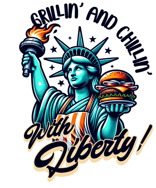 Grillin' and Chillin' with Liberty - DTF Ready to Press (original)