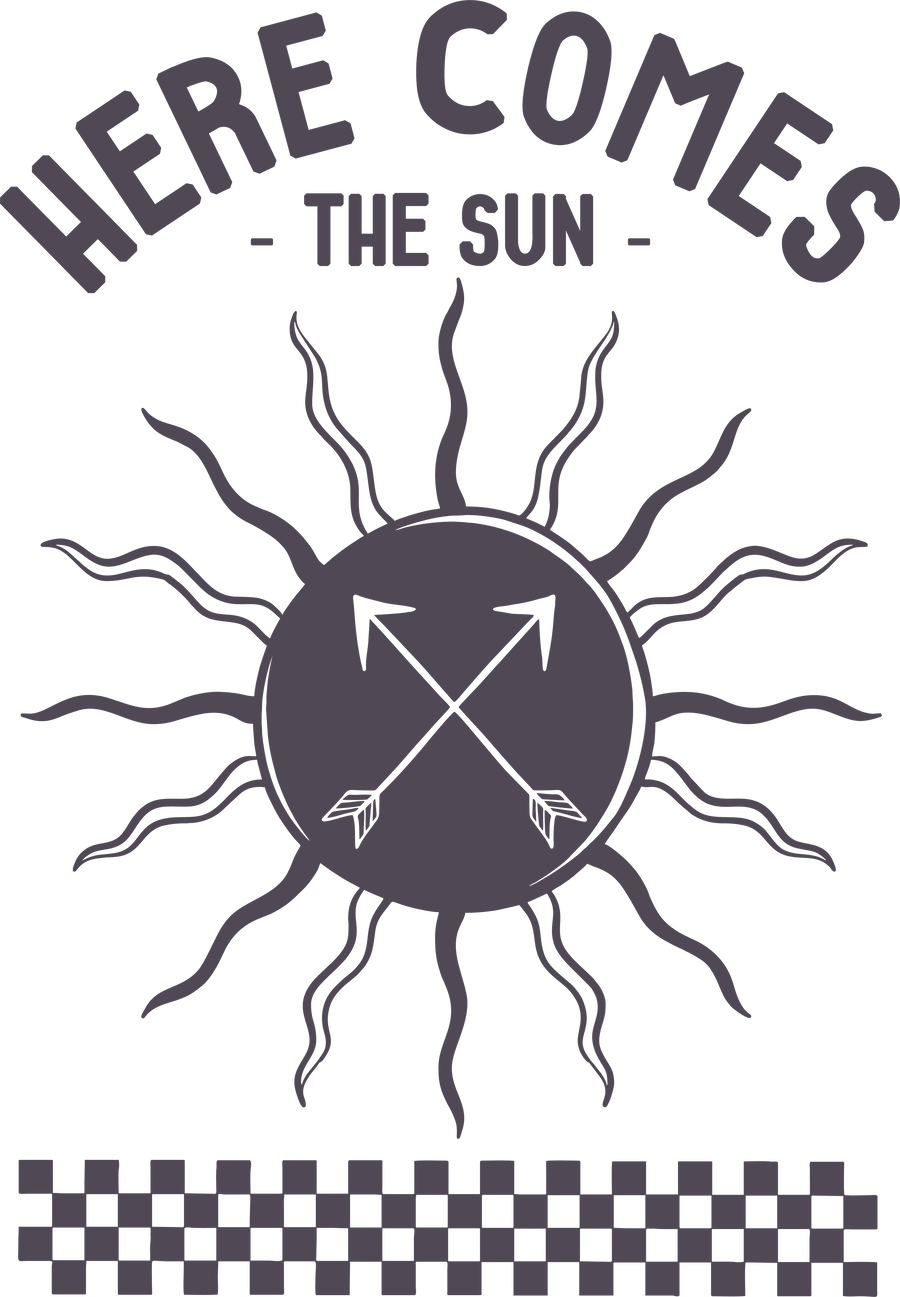 Here Comes The Sun Design - DTF Ready To Press