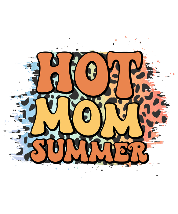 Hot Mom Summer Design - DTF Ready To Press