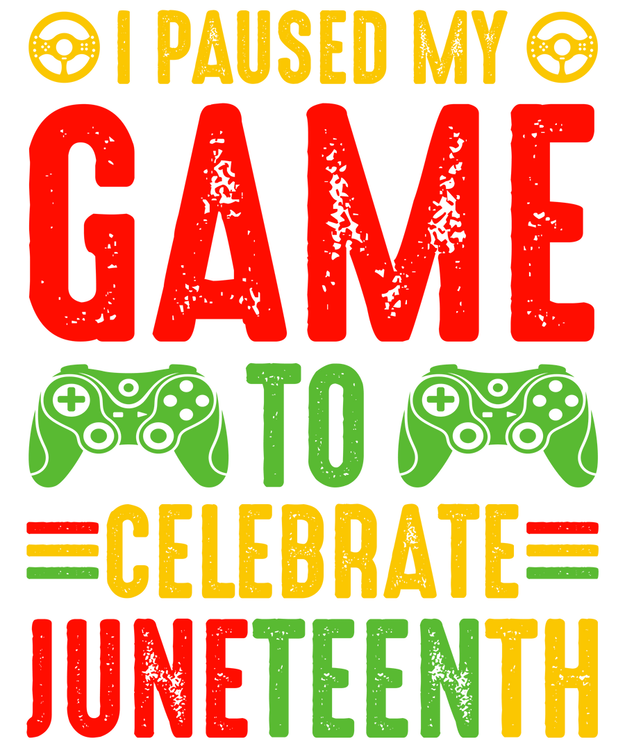 Calebrate Juneteenth Design - DTF Ready To Press