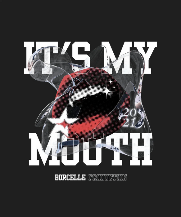 It's My Mouth - DTF Ready to Press (black_bg)
