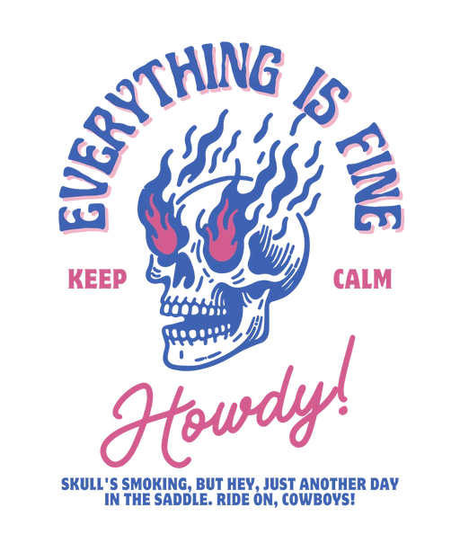 Keep Calm Howdy Skull - DTF Ready to Press (original)