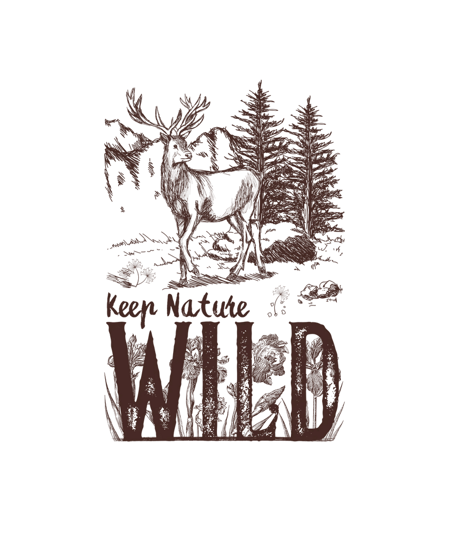 Keep Nature Wild - DTF Ready to Press