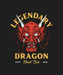 Legendary Dragon Club - DTF Ready to Press (black_bg)
