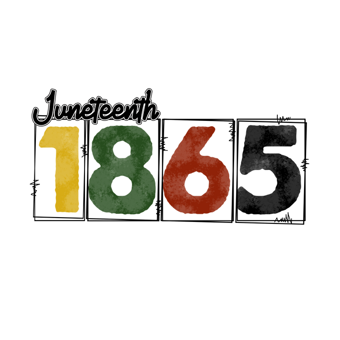 Juneteenth 1865 Design - DTF Ready To Press