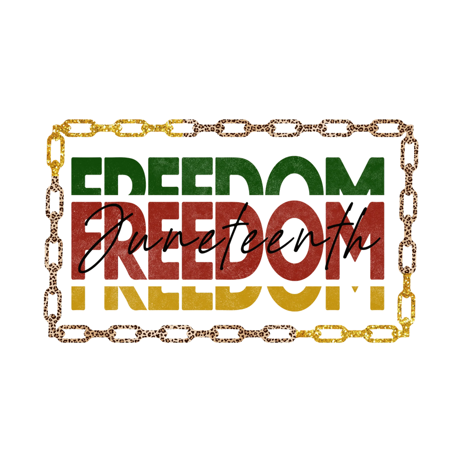 Freedom Juneteenth Design - DTF Ready To Press