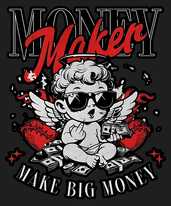 Money Maker Graphic - DTF Ready to Press (black_bg)