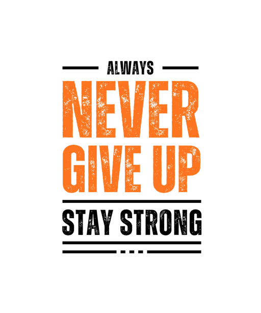 Motivational Quote - DTF Ready to Press (original)