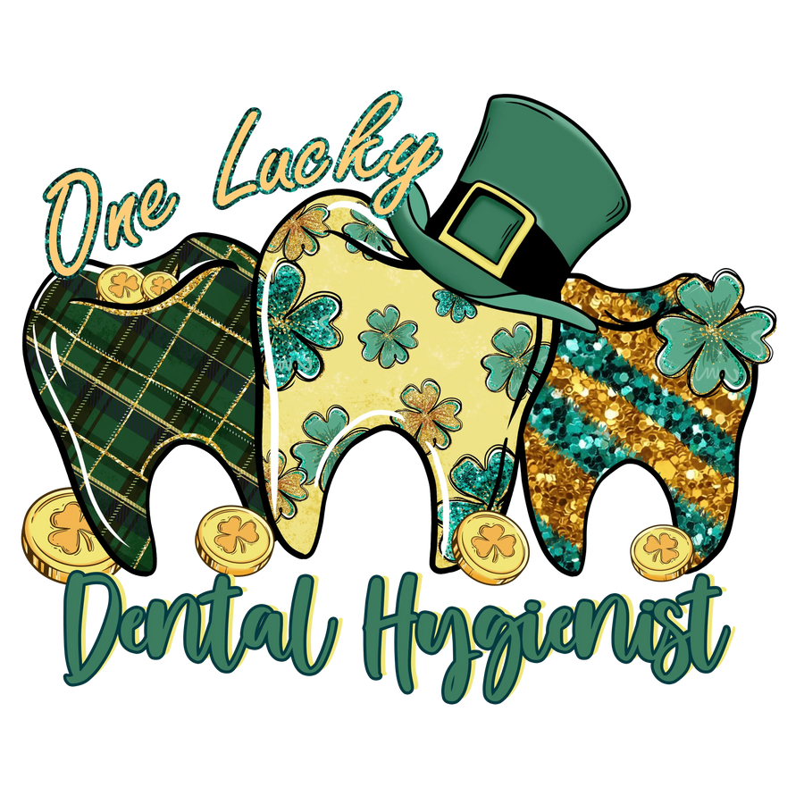 One Lucky Dental Hygienist St Patrick's Day Design - DTF Ready To Press