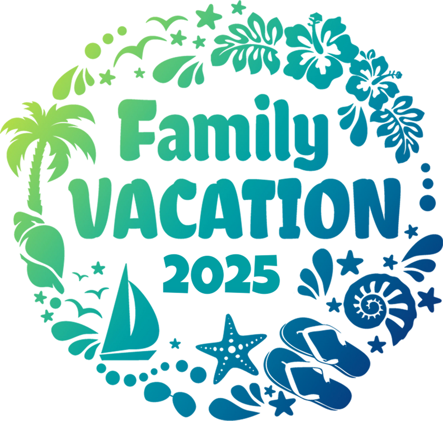 2025 Summer Family Vacation Design - DTF Ready To Press