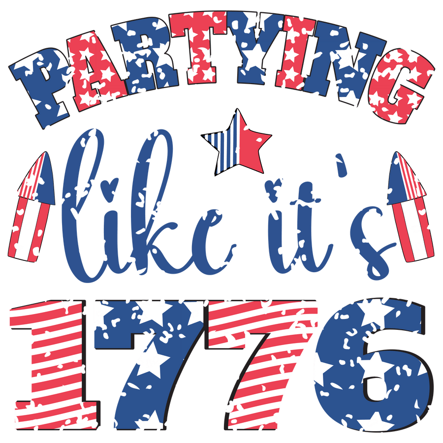 Party wie im Jahr 1776 Design – DTF Ready To Press