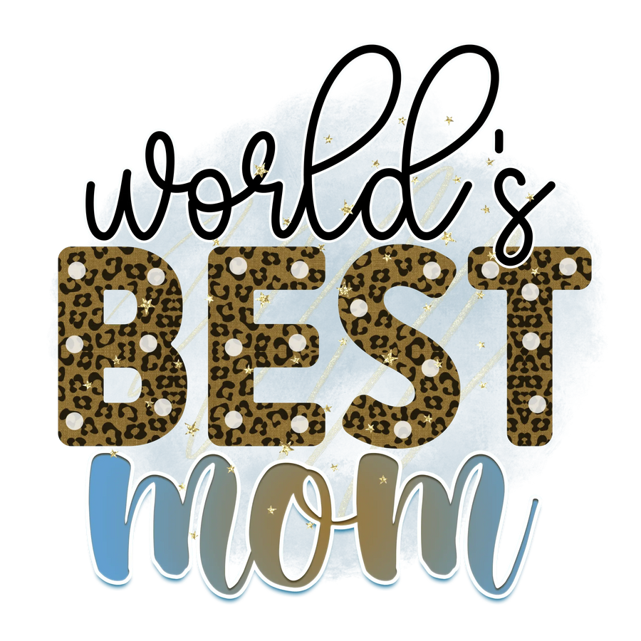 Leopard World's Best Mom Design - DTF Ready To Press