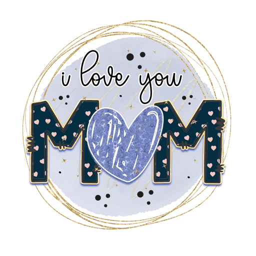 Rms0012-7iloveyoumom_ad58e179-cc8e-4679-997d-24a13924027c.pngDTF Center