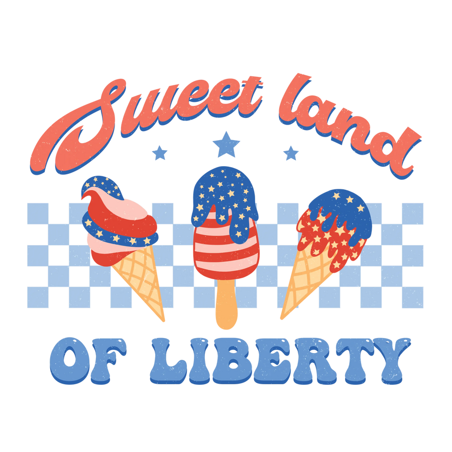 Sweet Land Of Liberty Design - DTF Ready To Press