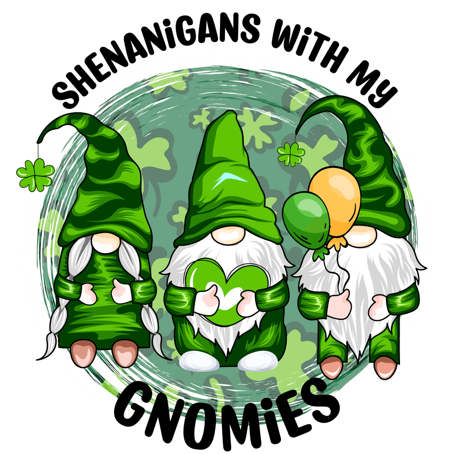 Shenanigans With My Gnomies St Patrick's Day Design - DTF Ready To Press