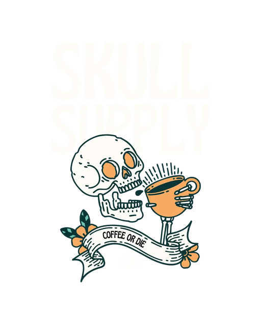 Skull Supply Coffee - DTF Ready to Press (original)