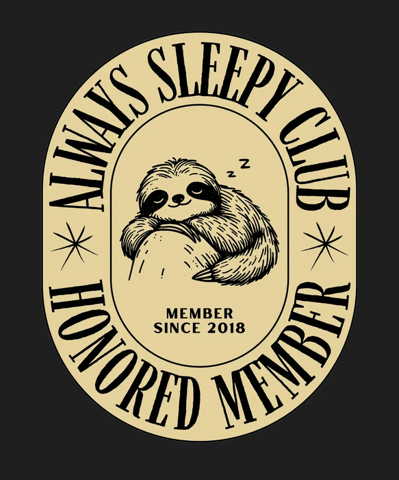 Sleepy Sloth Club - DTF Ready to Press (black_bg)