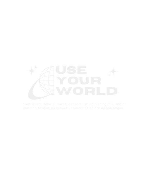 Use Your World - DTF Ready to Press (original)