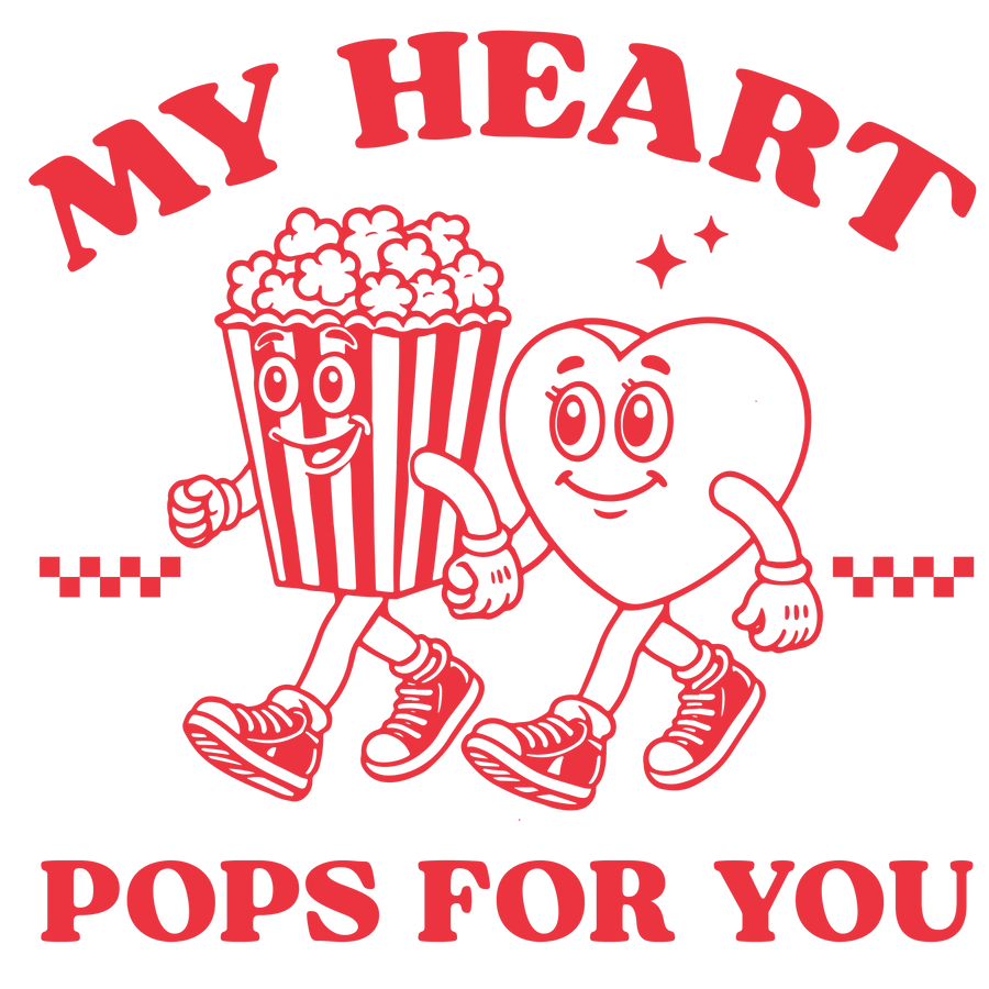 My Heart Pops For You Valentine's Day Design | DTF Center