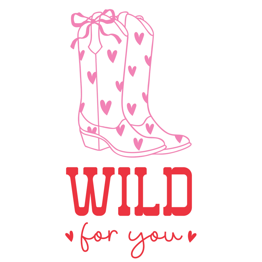 Wild For You Valentine's Day Design | DTF Center
