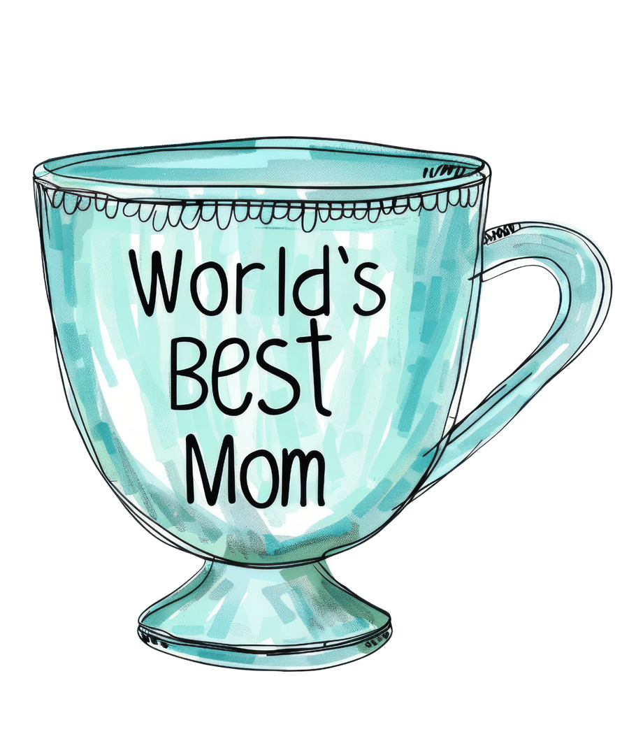 Hand-Drawn Teal Mug World's Best Mom Design - DTF Ready To Press
