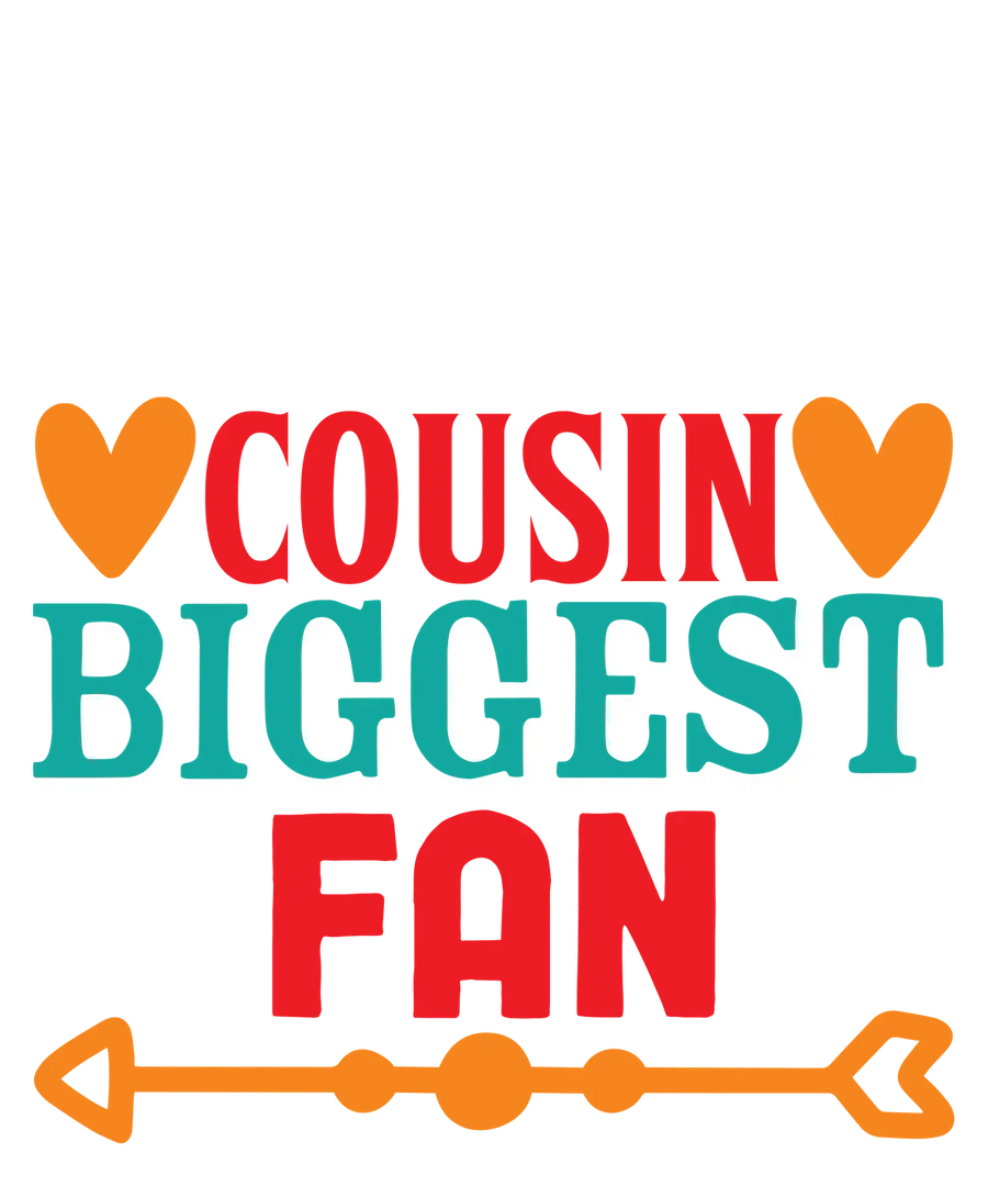 Little Cousin Biggest Fan DTF Transfer