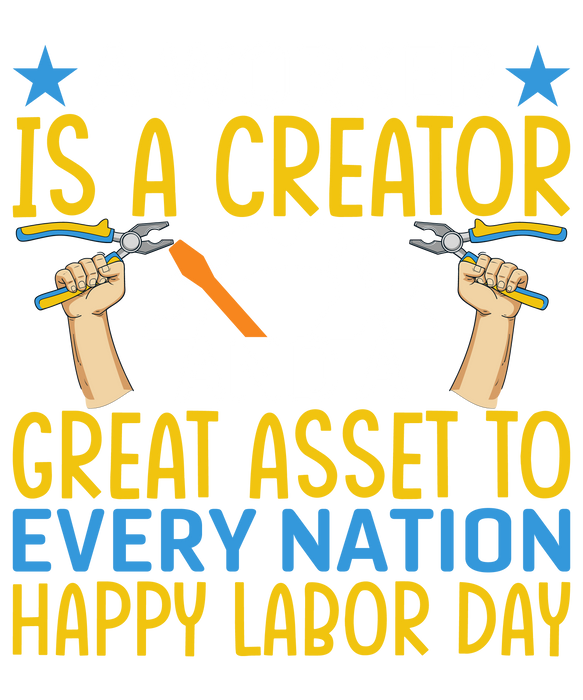 Labor Day DTF Transfer: Worker Is A Creator