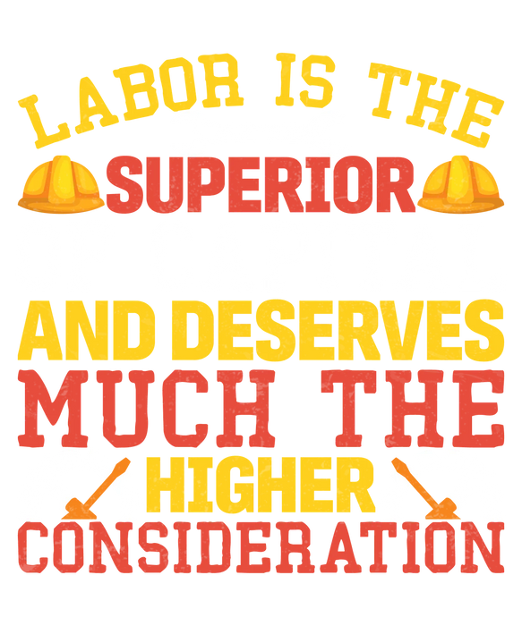 Labor Superior Capital DTF Print for Apparel