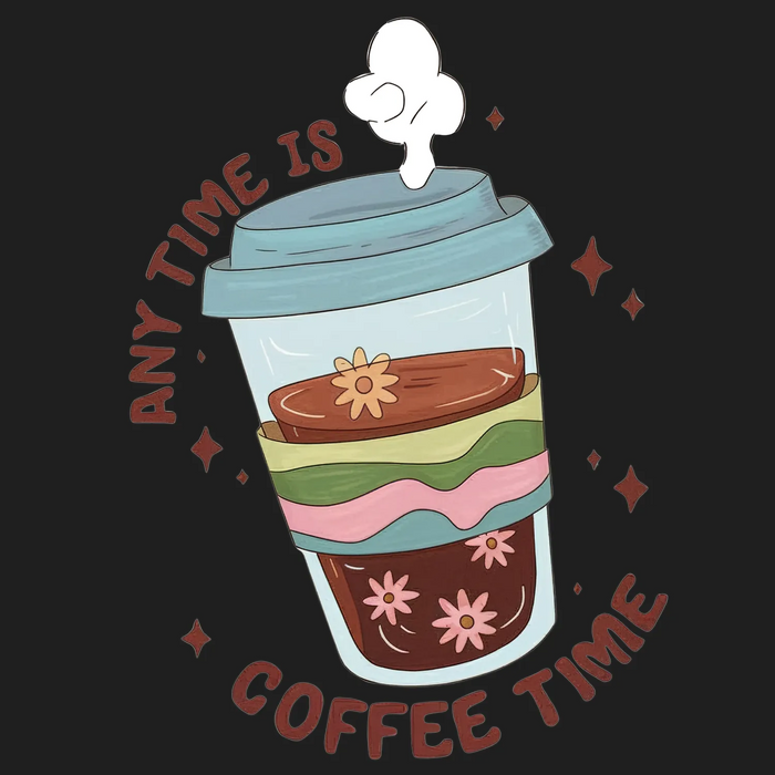 Coffee Time DTF Transfer Ready to Press