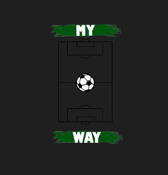 Soccer Field My Way DTF Transfer Ready to Press