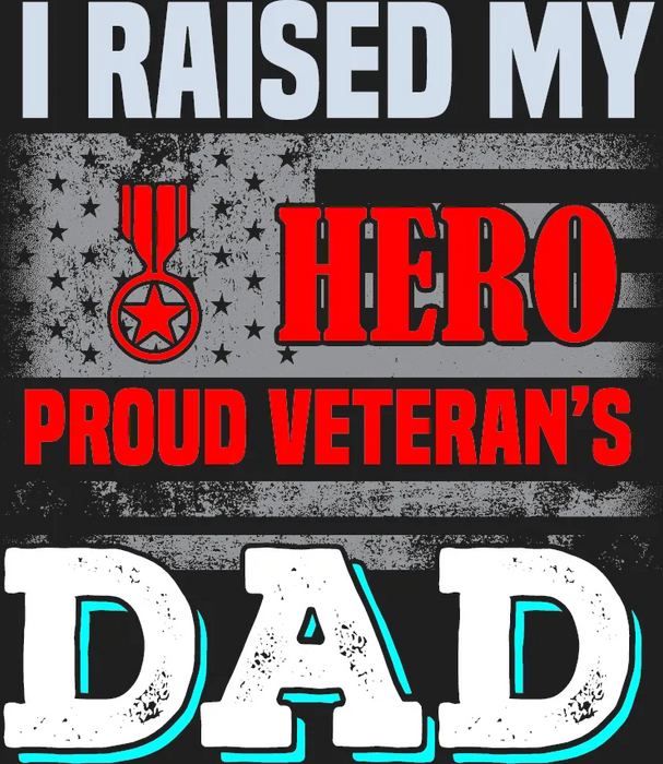Veteran Hero Dad DTF Transfer Ready to Press