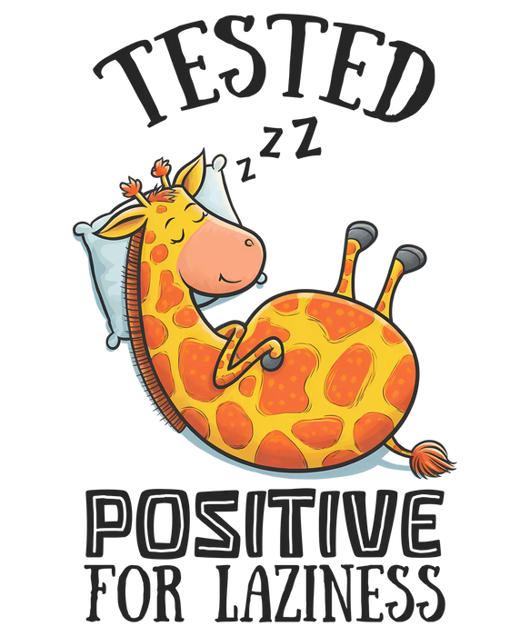 Giraffe Humor DTF Transfer Ready to Press, Tested Positive…