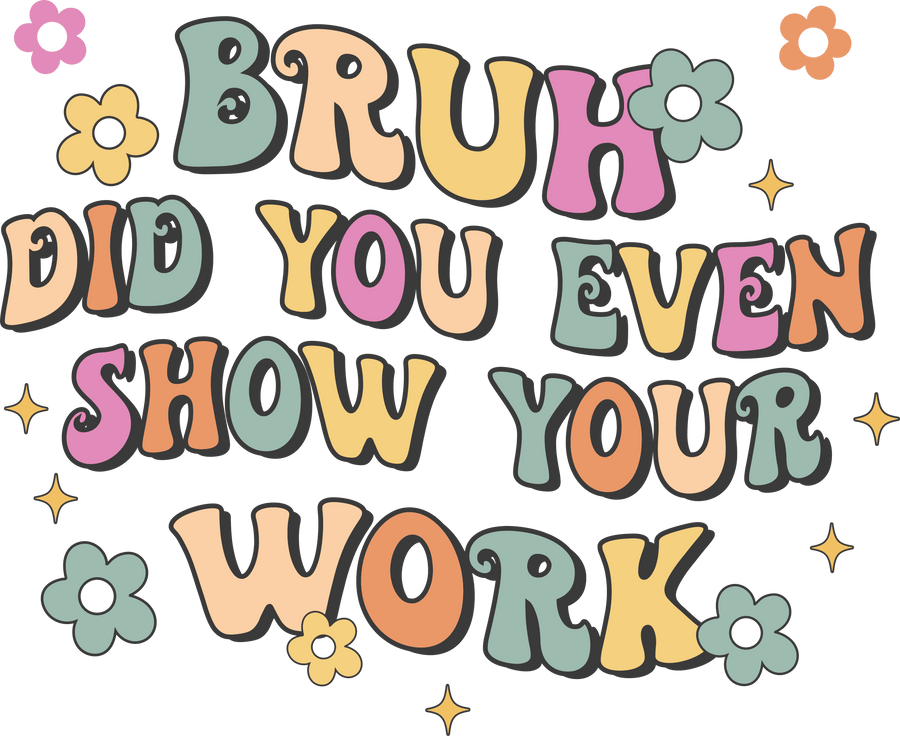 Sarcastic Funny Teacher Day Design - DTF Ready To Press