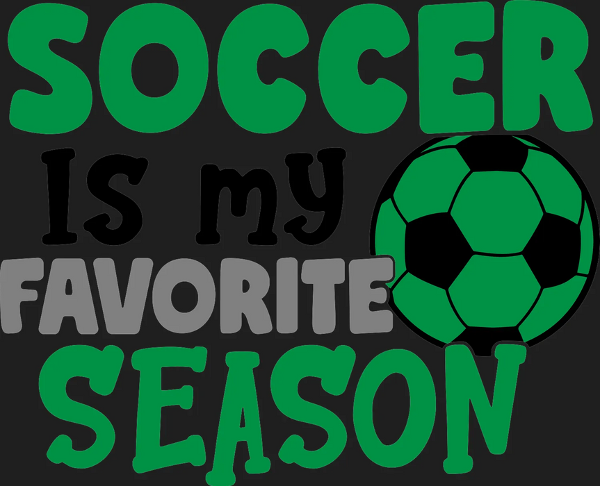 Soccer Favorite Season DTF Transfer Ready to Press