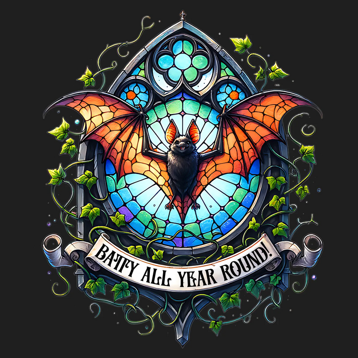 Batty All Year Round DTF Transfer Ready to Press