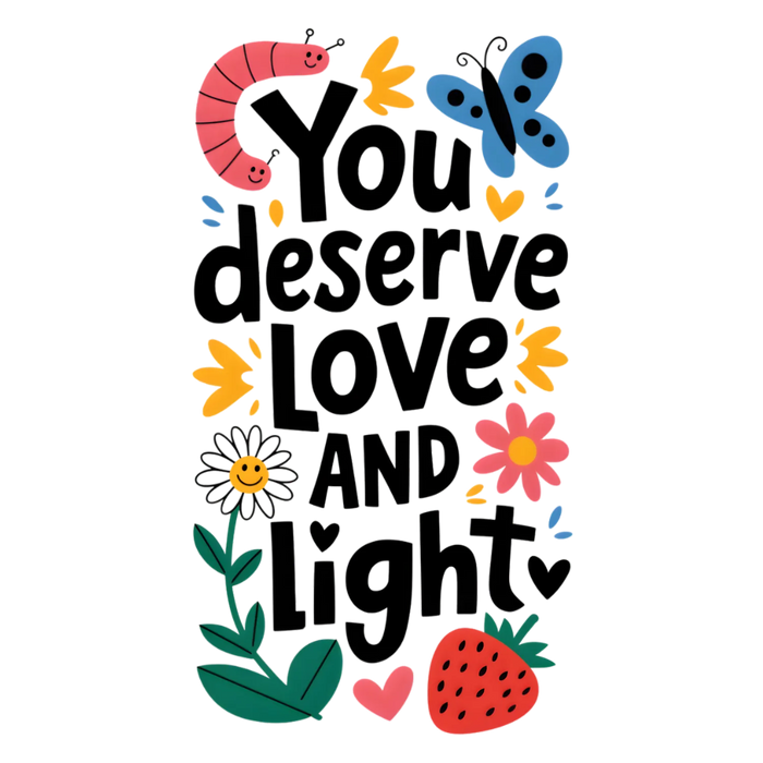 Love and Light DTF Transfer Ready to Press