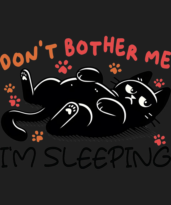 Cat DTF Transfer Ready to Press: Don't Bother Me