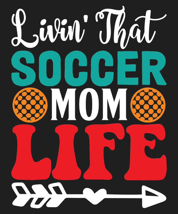 Soccer Mom Life DTF Transfer Ready to Press