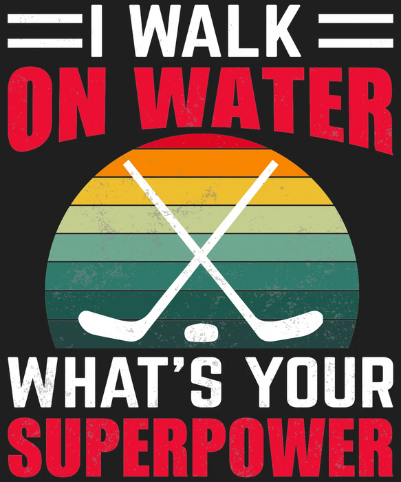 Hockey DTF Transfer Ready to Press - Walk on Water