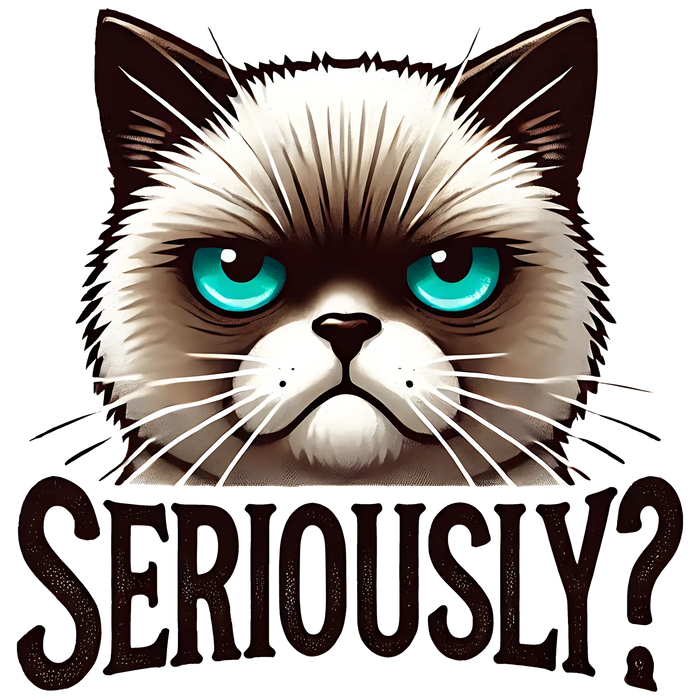 Grumpy Cat Seriously? DTF Transfer Ready to Press
