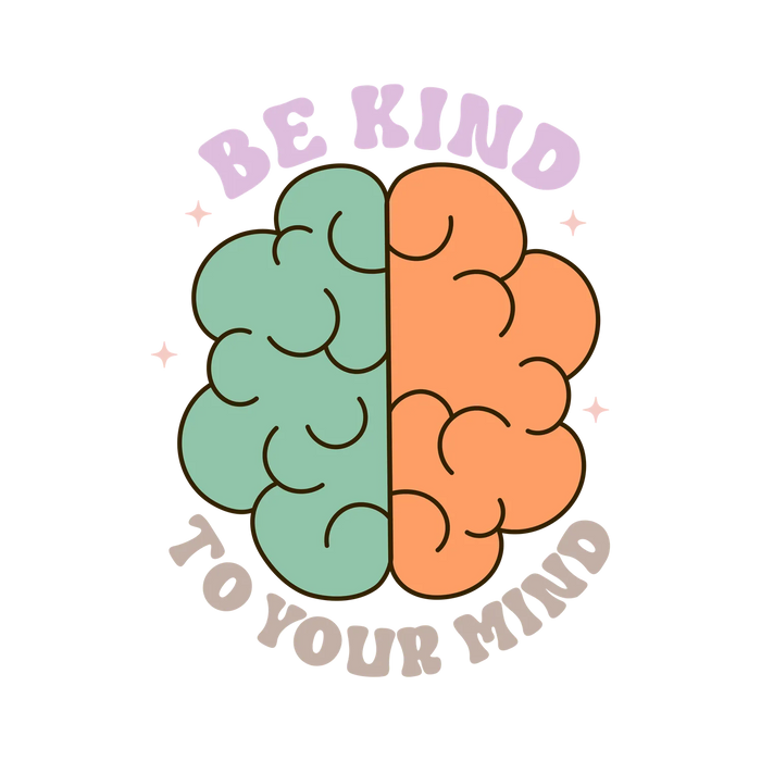 Be Kind to Your Mind DTF Transfer Ready to Press